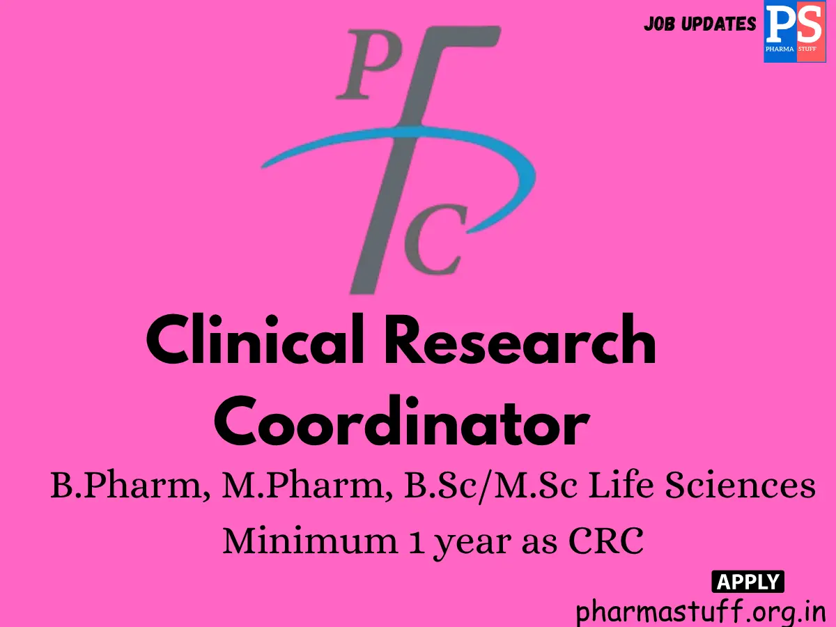 PFC Pharma Focus India Hiring Clinical Research Coordinator