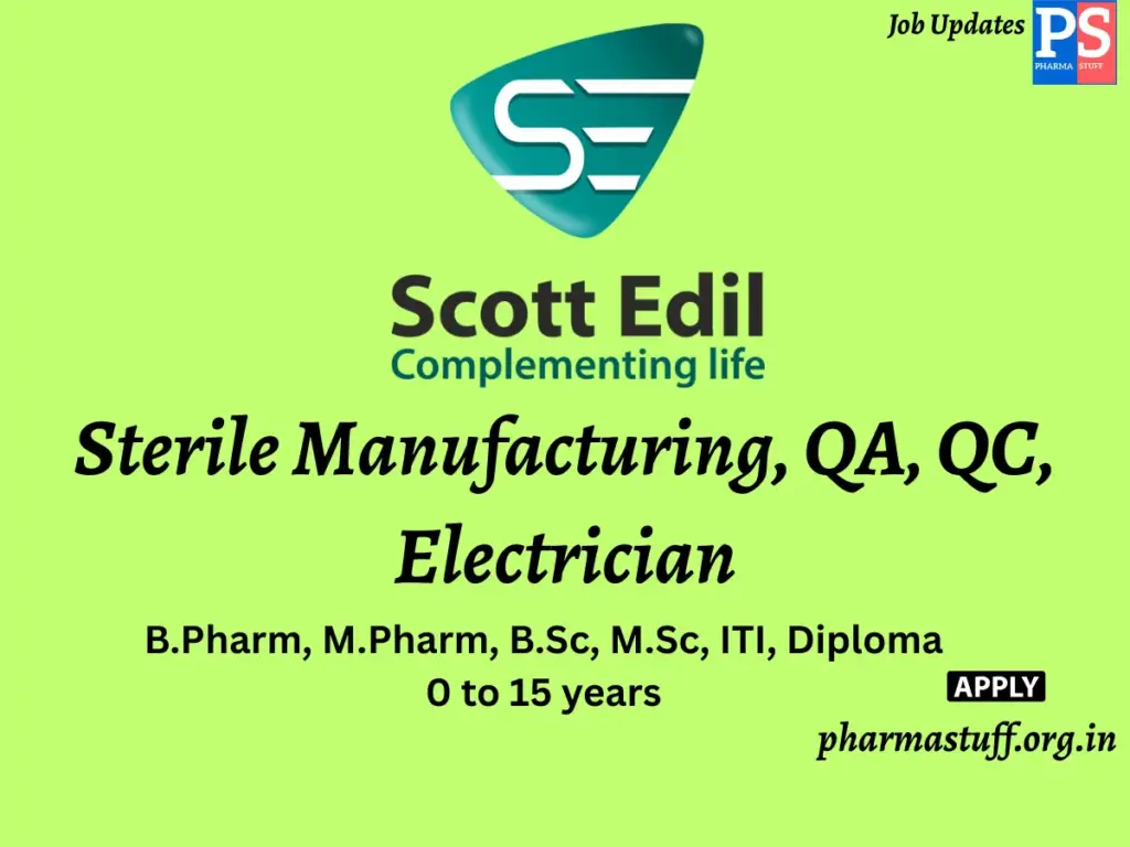 Scott Edil Advance Research Laboratories & Education Hiring Sterile Manufacturing, QA, QC, Electrician