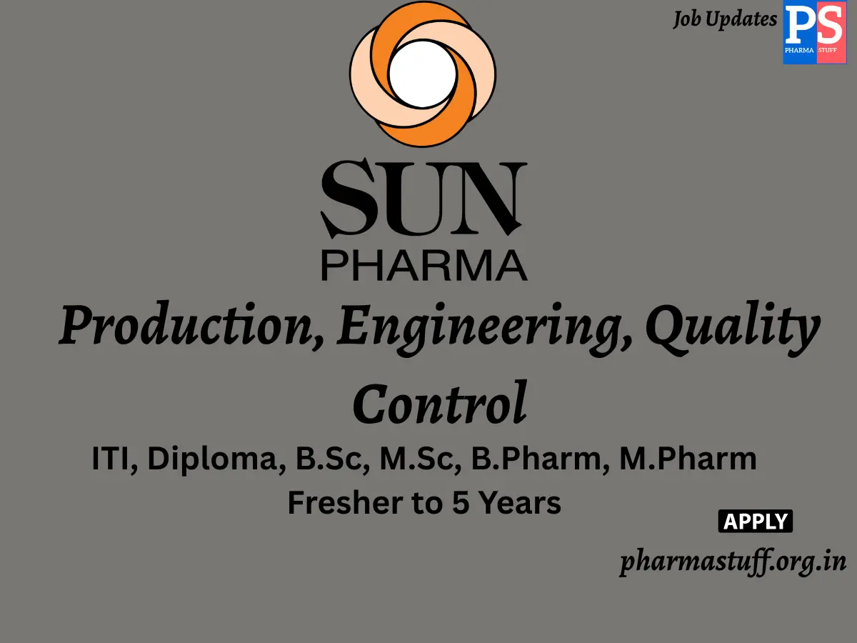 Sun Pharma Walk In Production Engineering Quality Control