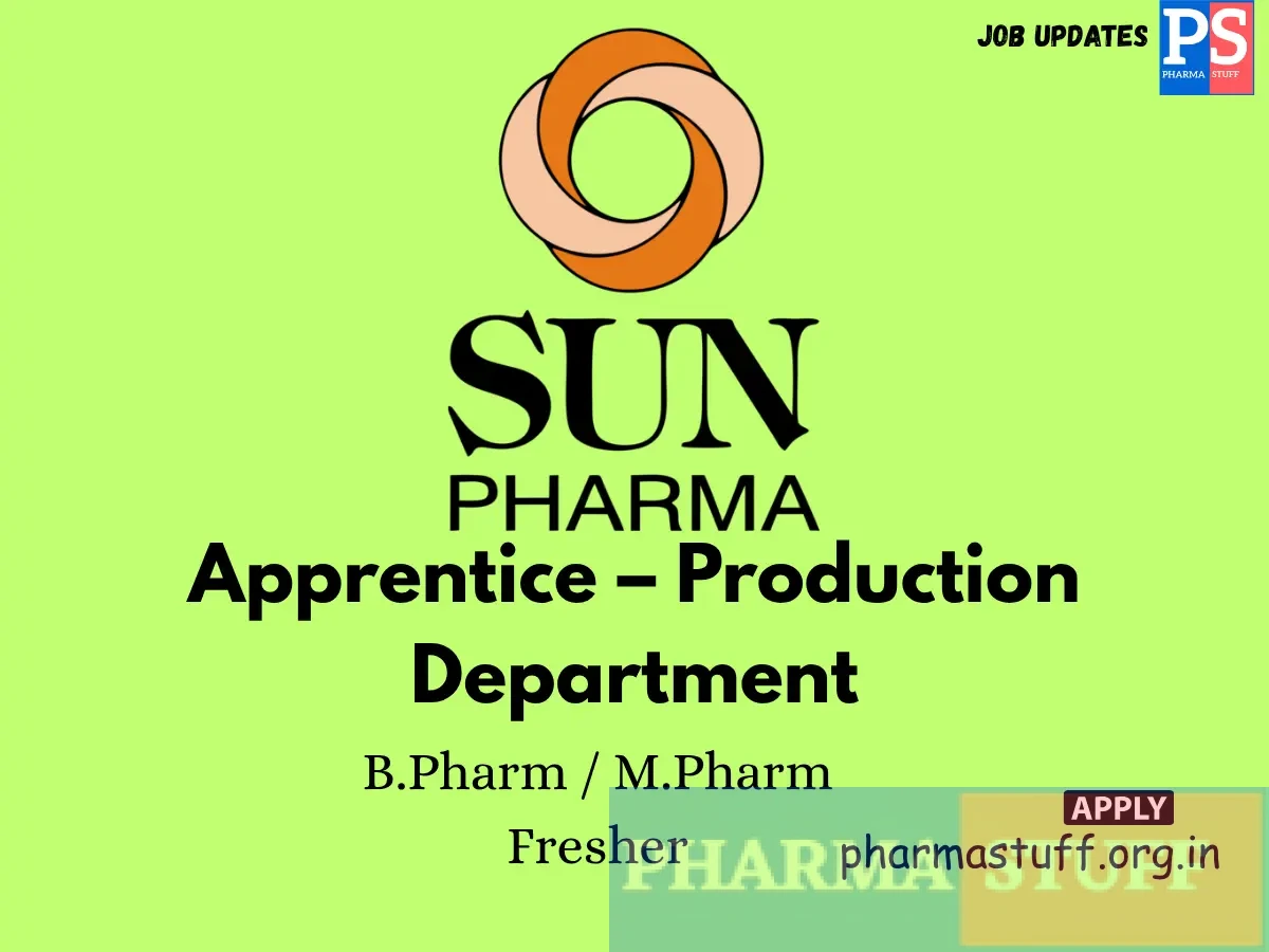 Sun Pharma Walk in Apprentice – Production Department