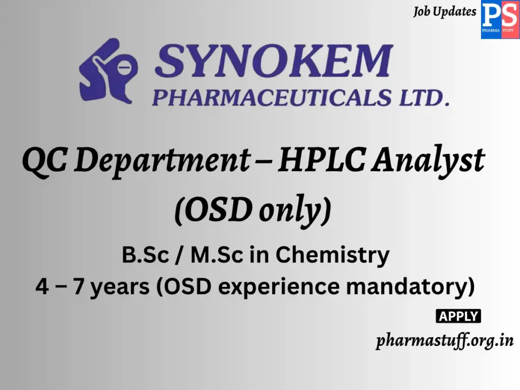 Synokem Pharmaceuticals Hiring QC Department – HPLC Analyst (OSD only)