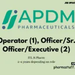 APDM Pharmaceuticals Walk-in Production Officers & Operators.