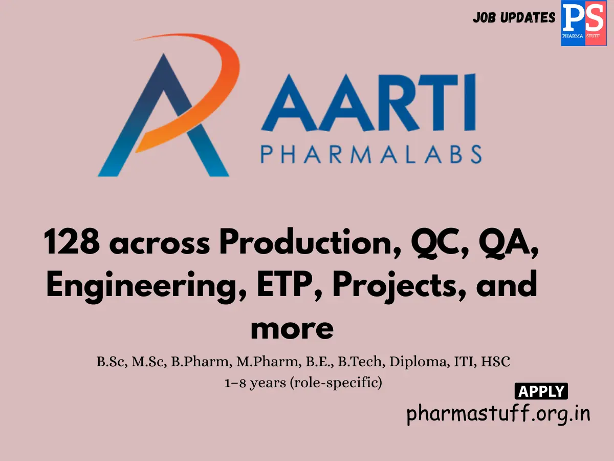 Aarti Pharma Walk in Production QC QA Engineering more