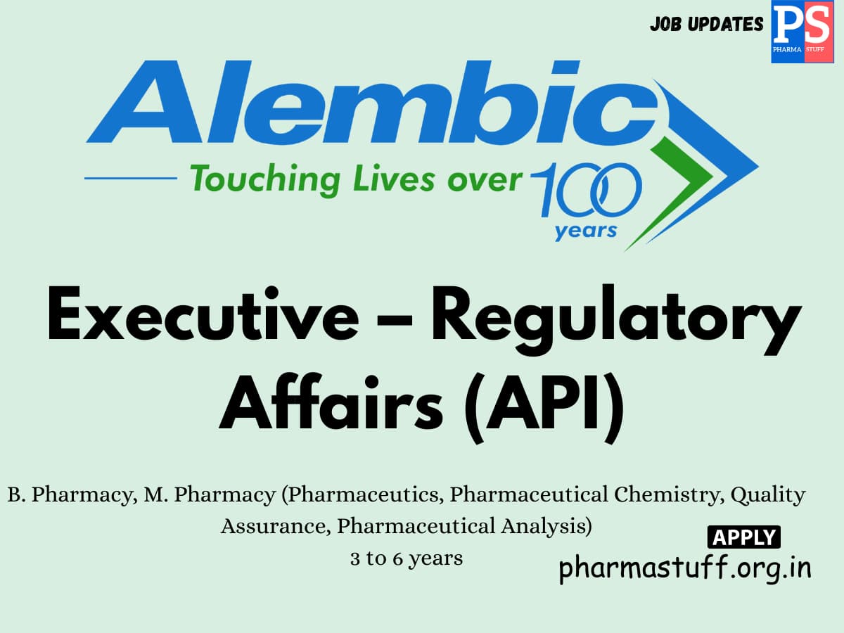 Alembic Pharmaceuticals Hiring Executive – Regulatory Affairs API