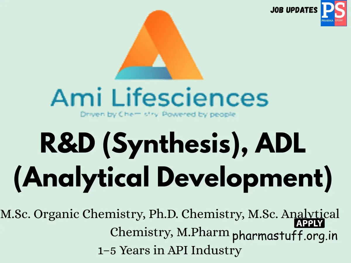 Ami Lifesciences Walk in Analytical DevelopmentRD – Synthesis