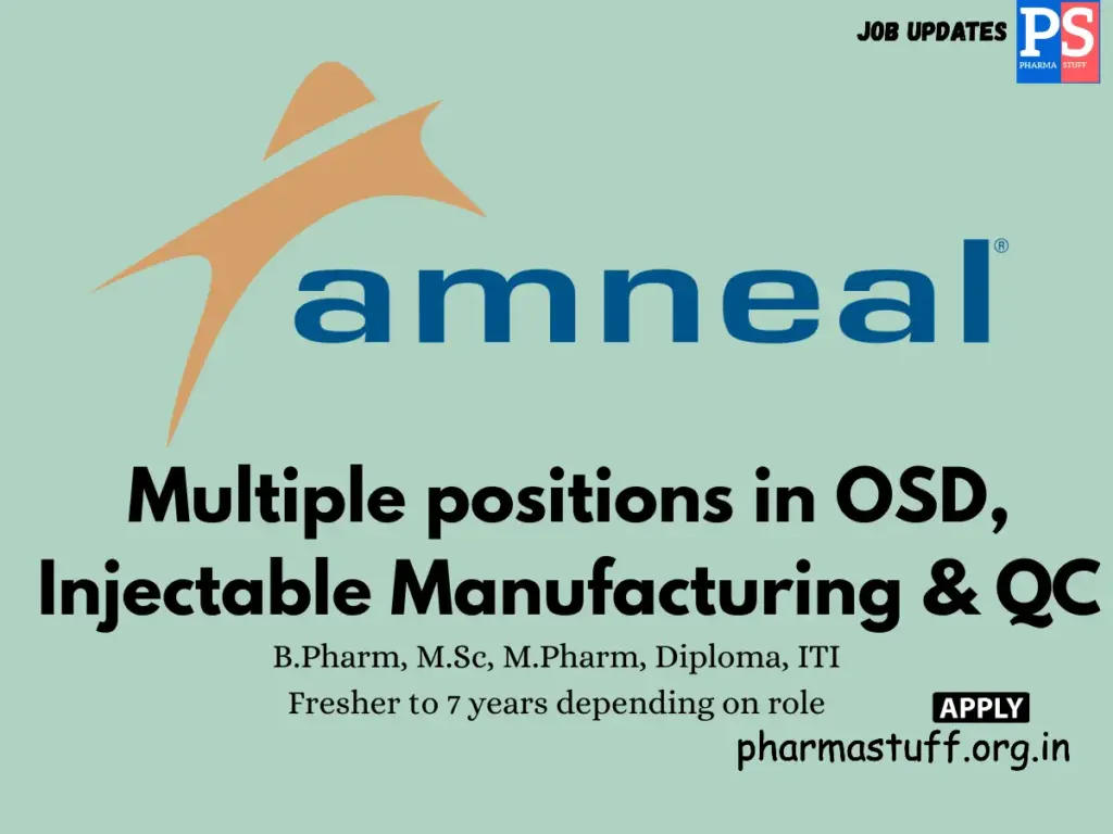 Amneal Pharmaceuticals Walk-in Multiple positions in OSD, Injectable Manufacturing & QC