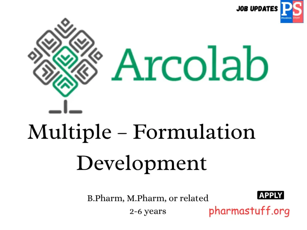 Arcolab Hiring Formulation Development R&D