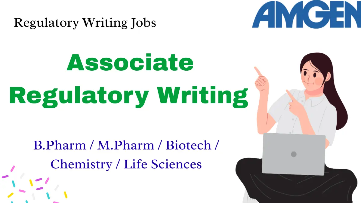 Associate Regulatory Writing Vacancy Amgen Hyderabad