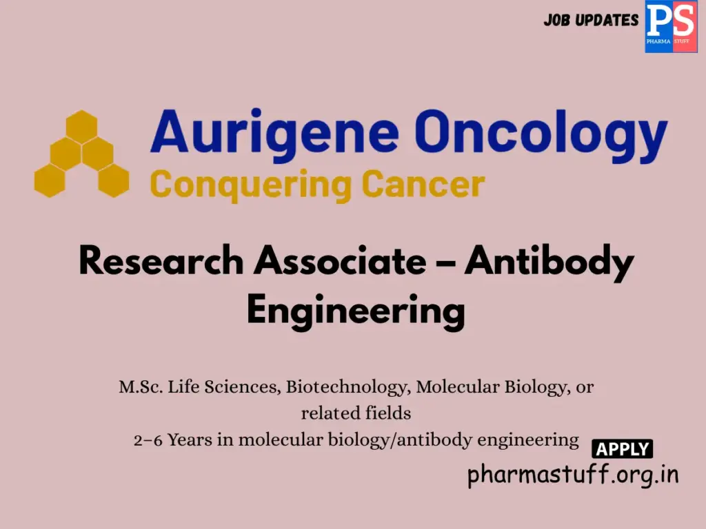 Aurigene Oncology Hiring Research Associate – Antibody Engineering 1 Aurigene Oncology Hiring Research Associate – Antibody Engineering