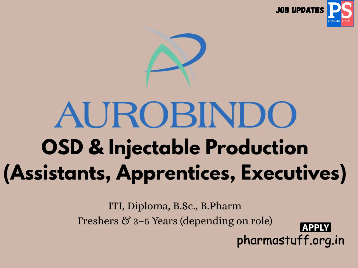 Aurobindo Pharma walk-in OSD & Injectable Production (1)