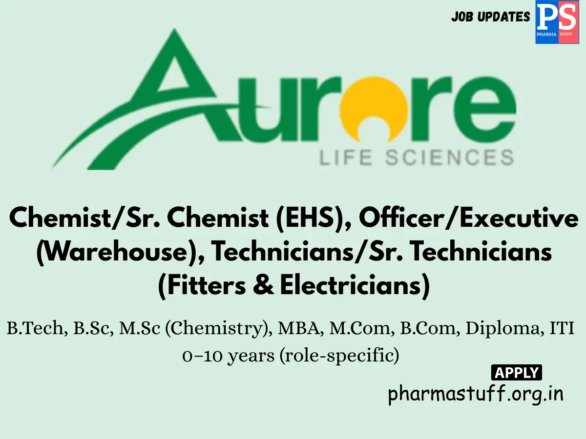 Aurore Life Sciences Walk in Chemists Engineers Warehouse Officers