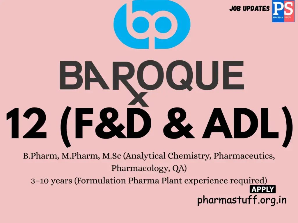 Baroque Pharma Hiring F&D & ADL
