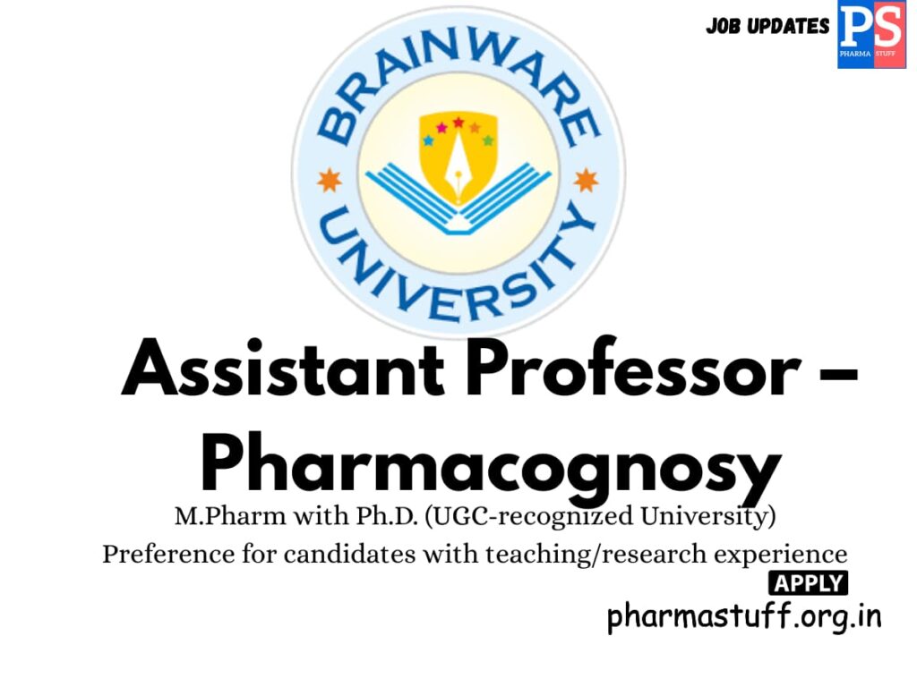Brainware University Hiring Assistant Professor in Pharmacognosy