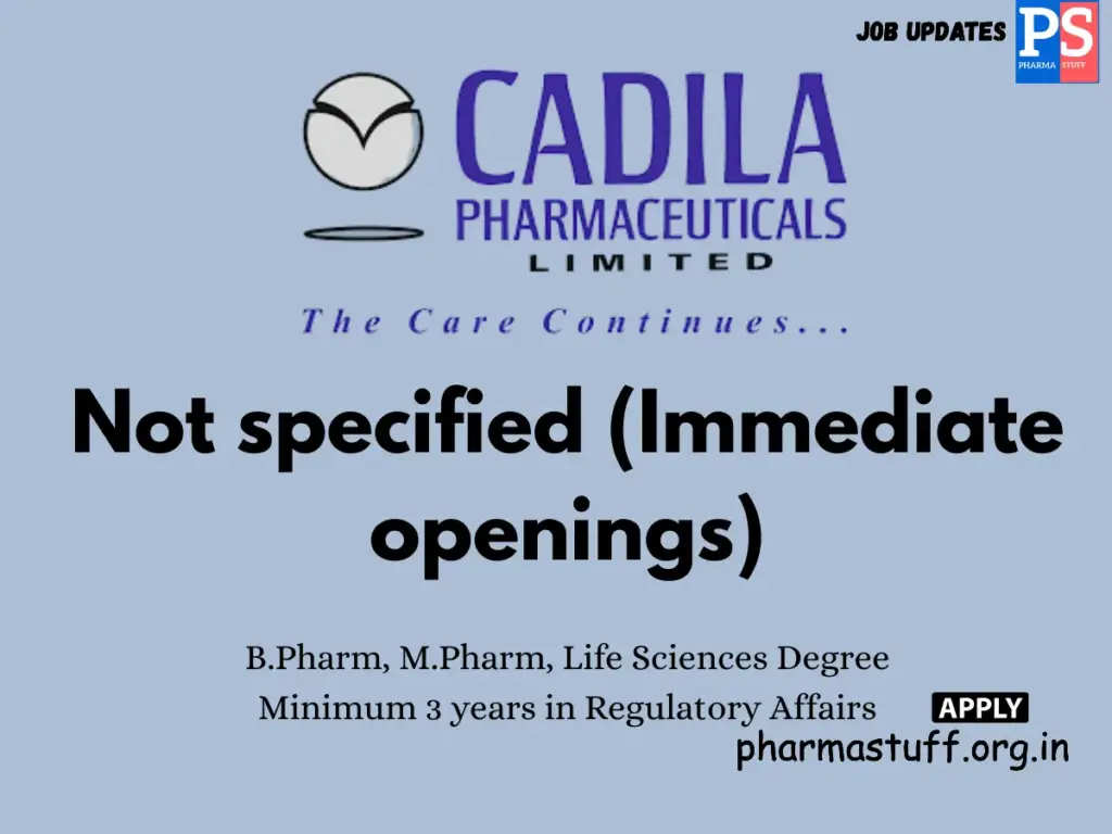 Cadila Pharmaceuticals Hiring Research Associate – Regulatory Affairs