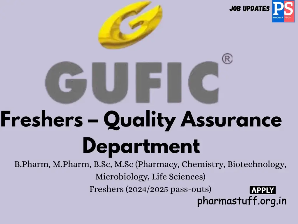 Gufic Biosciences Walk-in Freshers – Quality Assurance Department