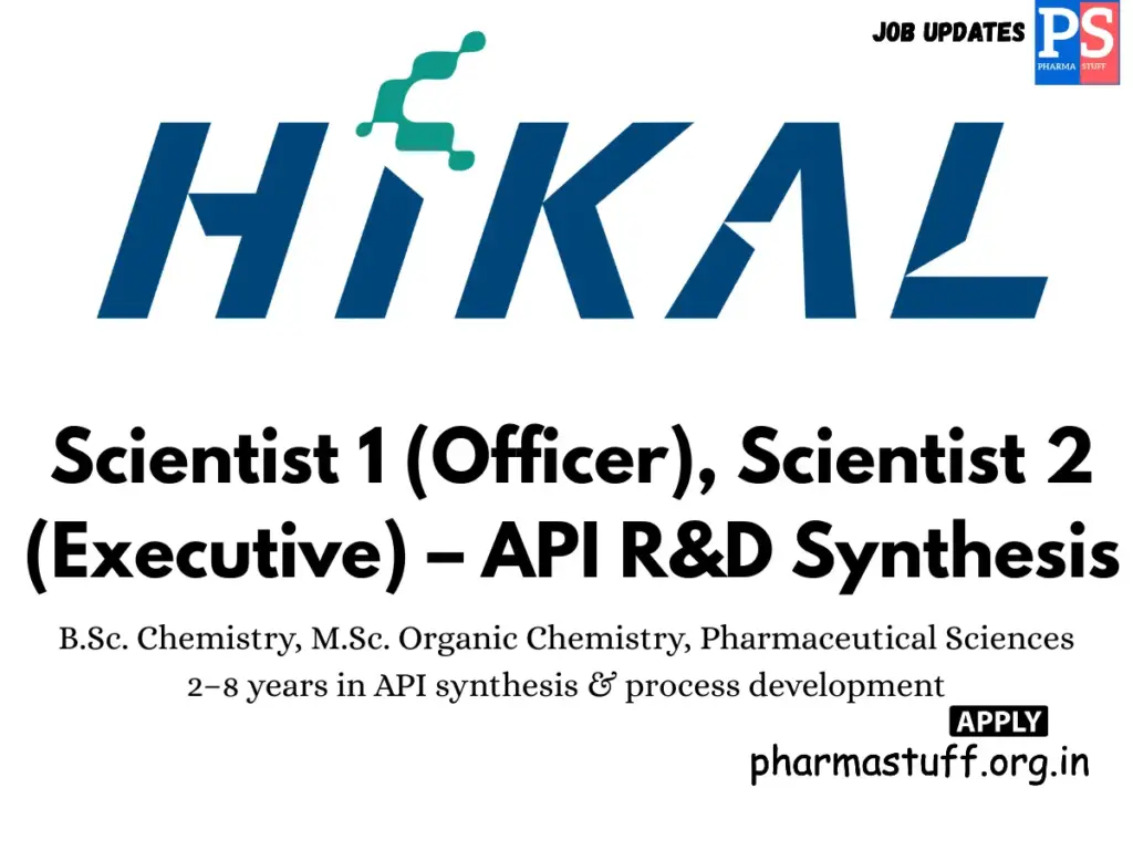 Hikal Hiring Scientist API R&D Synthesis