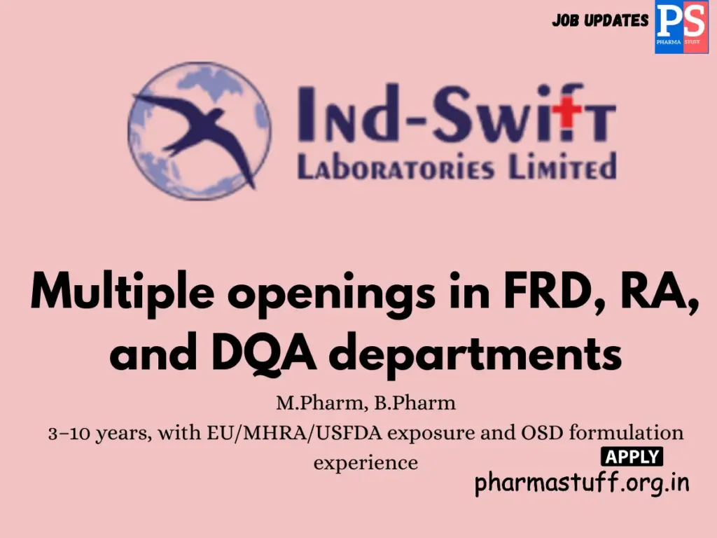 Ind Swift Laboratories Hiring FRD, RA, and DQA