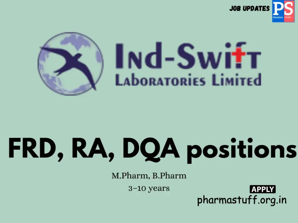 Ind Swift LaboratoriesHiring FRD, RA, DQA