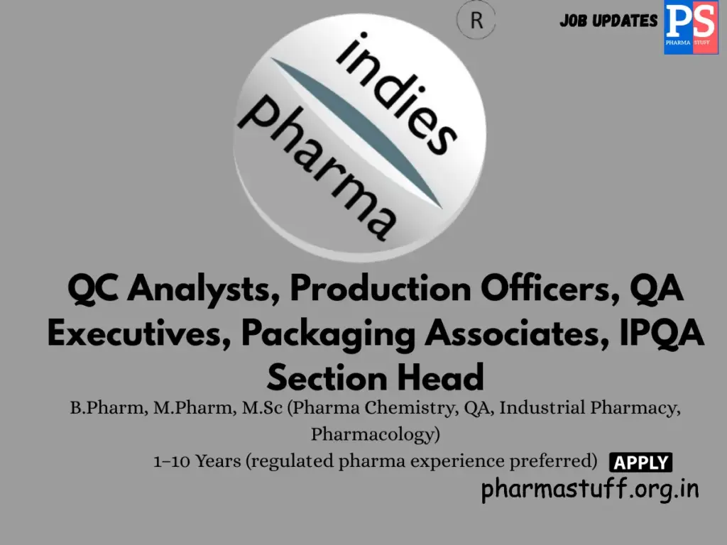 Indese Pharma Walk-in QC Analysts & Production Officers