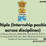 Indian Pharmacopoeia Hiring Multiple (Internship positions across disciplines)