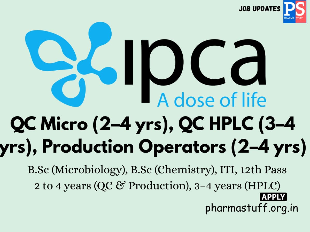 Ipca Laboratories Hiring QC Production