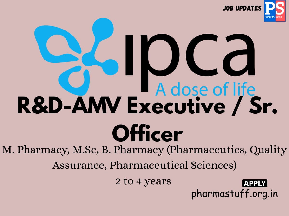 Ipca Labs Hiring RD AMV ExecutiveSr. Officer