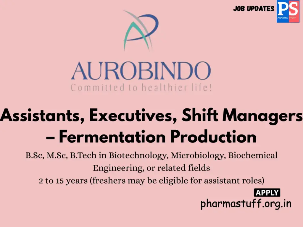 Lyfius Pharma Walk-in Assistants, Executives, Shift Managers – Fermentation Production
