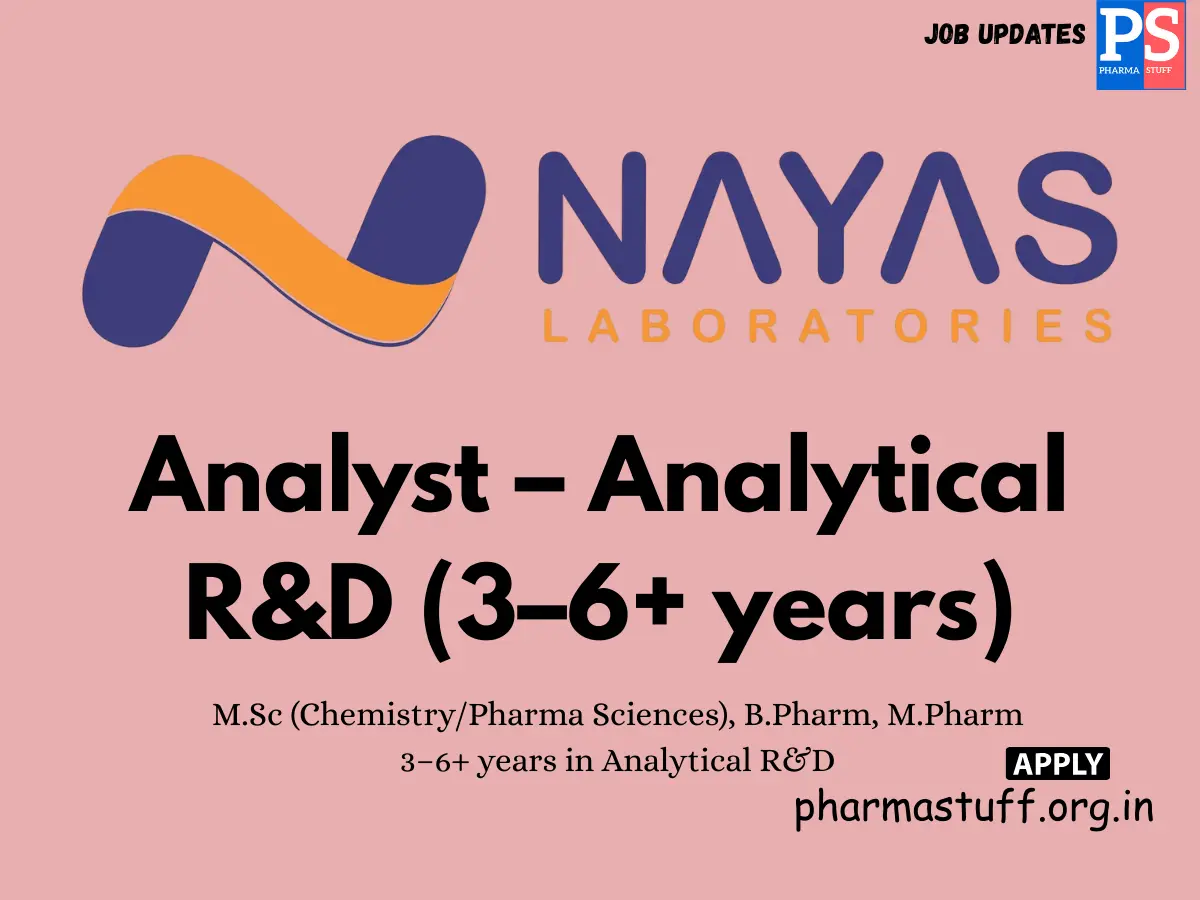 Nayas Laboratories Hiring Analyst – Analytical RD