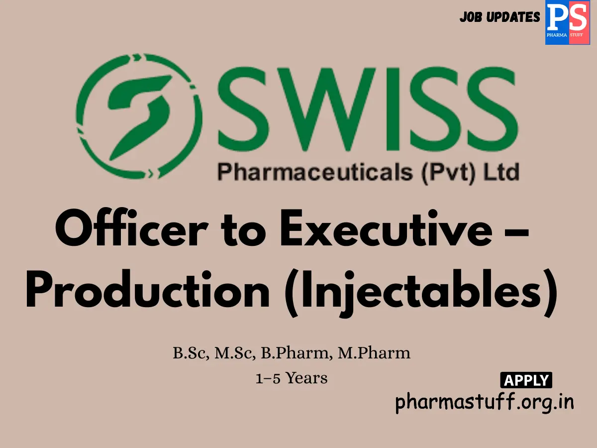 Swiss Pharmaceuticals Hiring Officer to Executive – Production