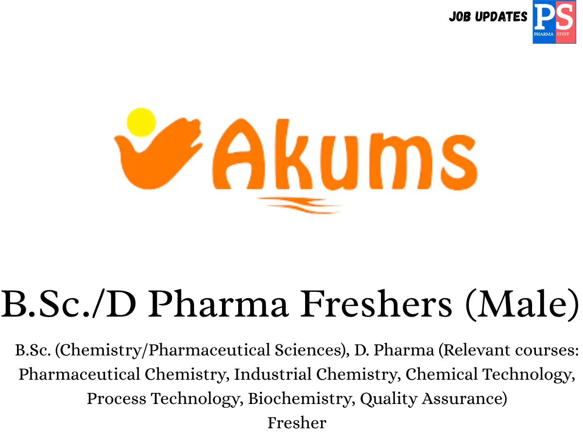 Akums Pharma Walk in B.Sc .D Pharma Freshers