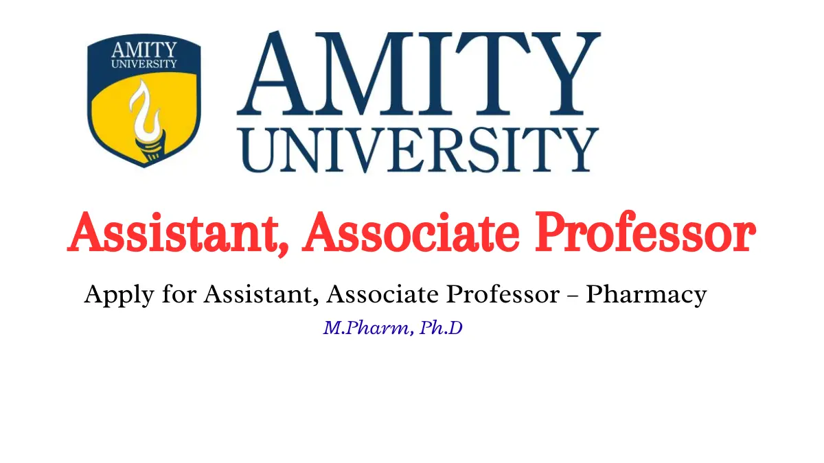 Amity University Hiring Assistant Associate Professor – Pharmacy