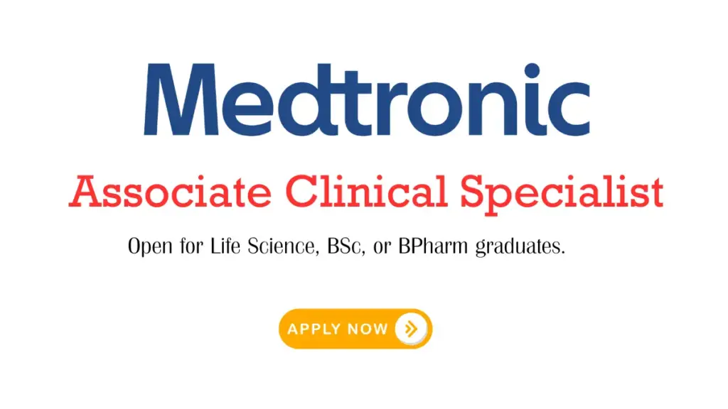Associate Clinical Specialist Hiring at Medtronic