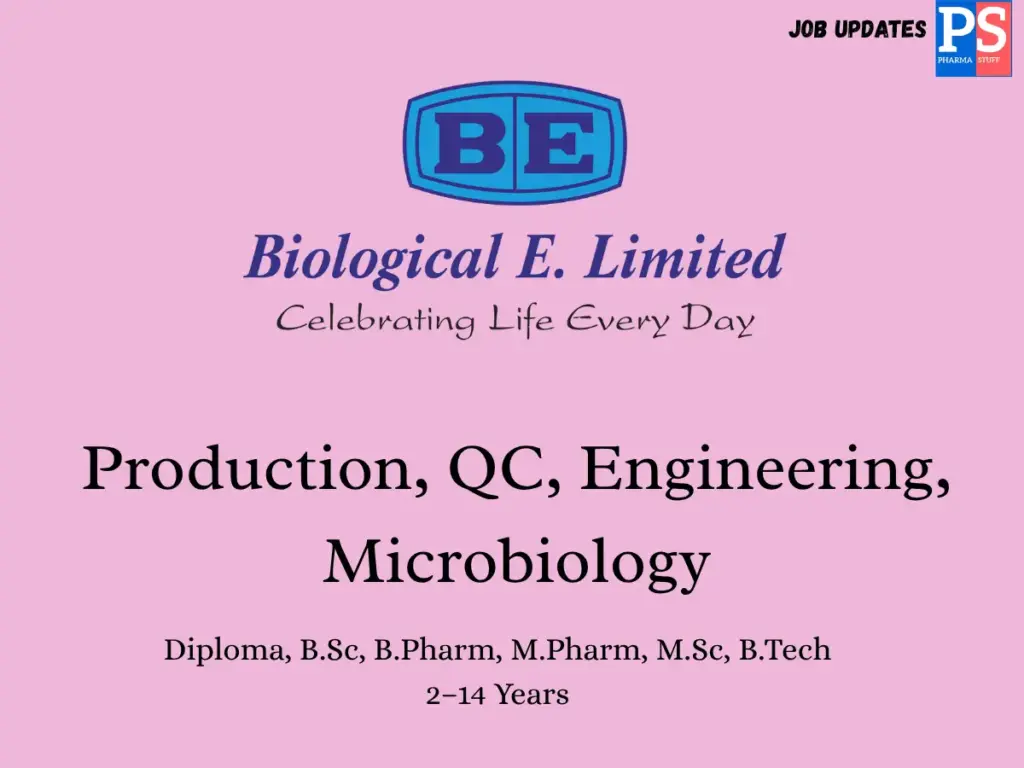 Biological E Walk-in Production, QC, Microbiology & Engineering 1 Biological E Walk-in Production, QC, Microbiology & Engineering