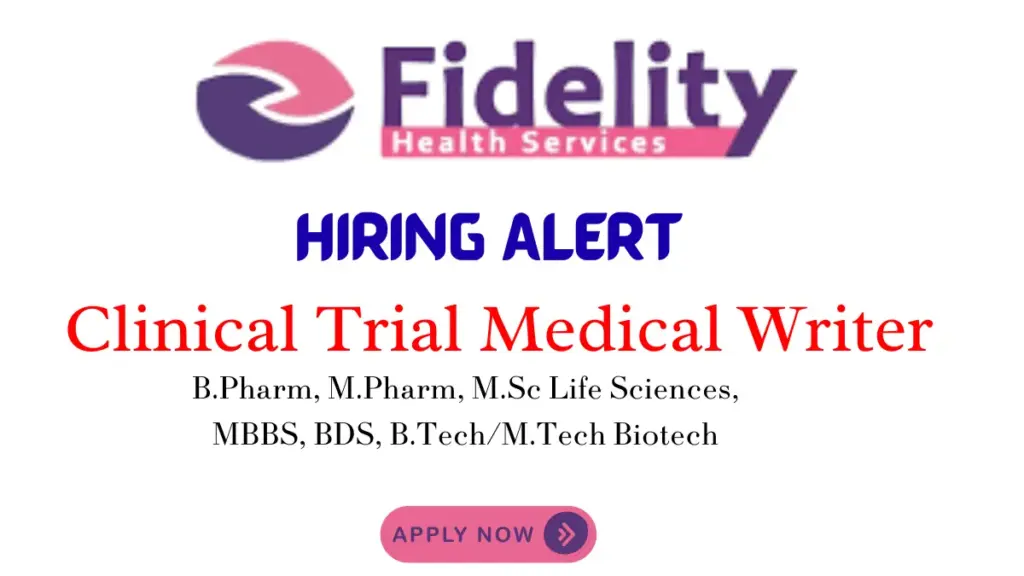 Clinical Trial Medical Writer – Fidelity Health Services