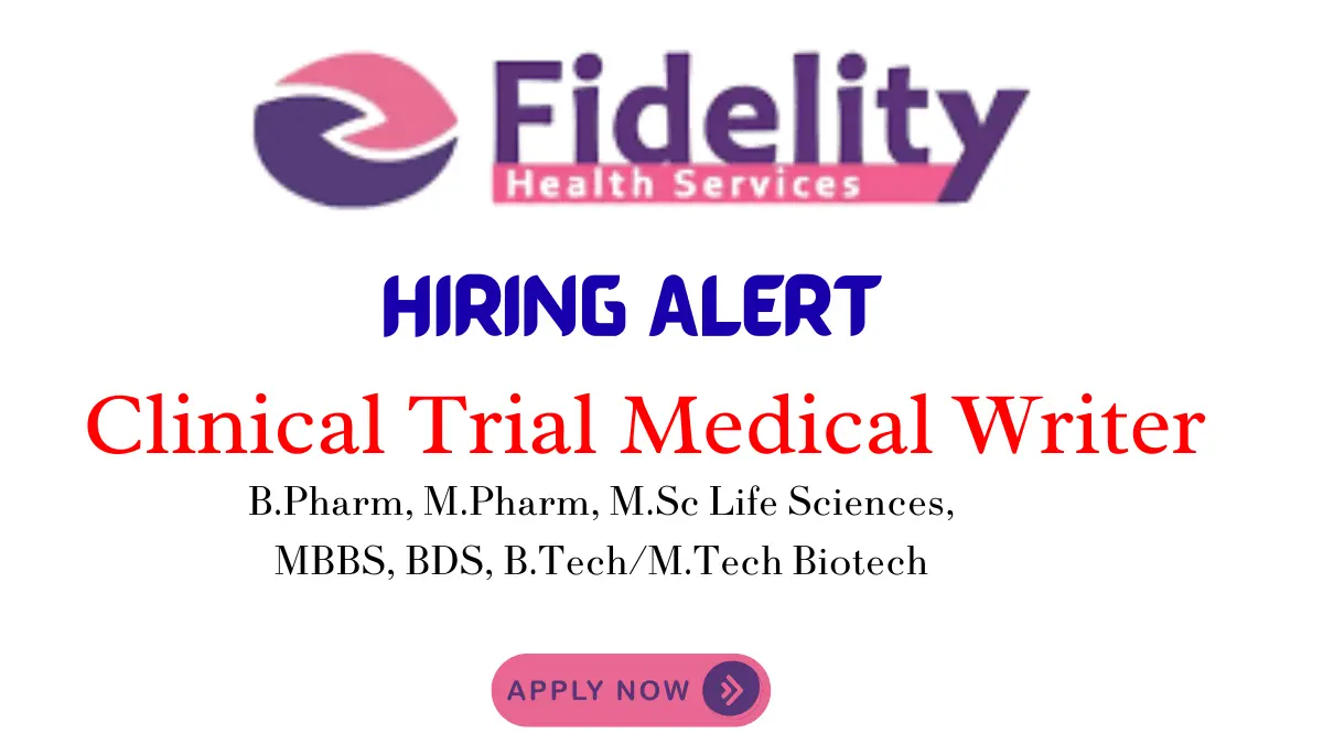 Clinical Trial Medical Writer – Fidelity Health Services