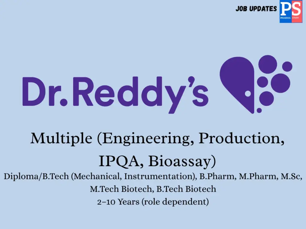 Dr. Reddy's Hiring Engineering,Production, IPQA,Bioassay
