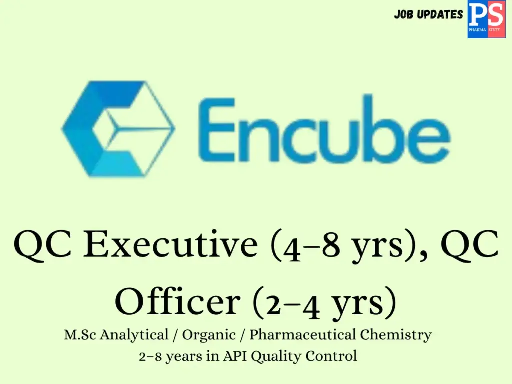 Encube Hiring QC Executive and Officer