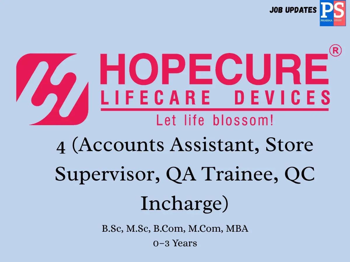Hopecure Lifecare Hiring QA QC Accounts Store