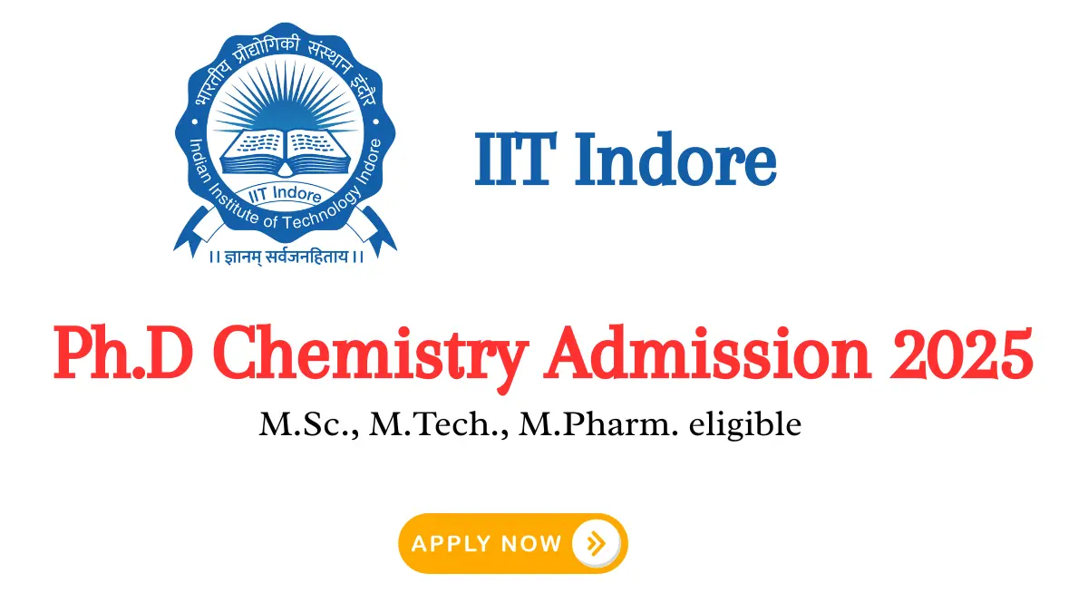 IIT Indore Ph.D. Chemistry Admission 2025