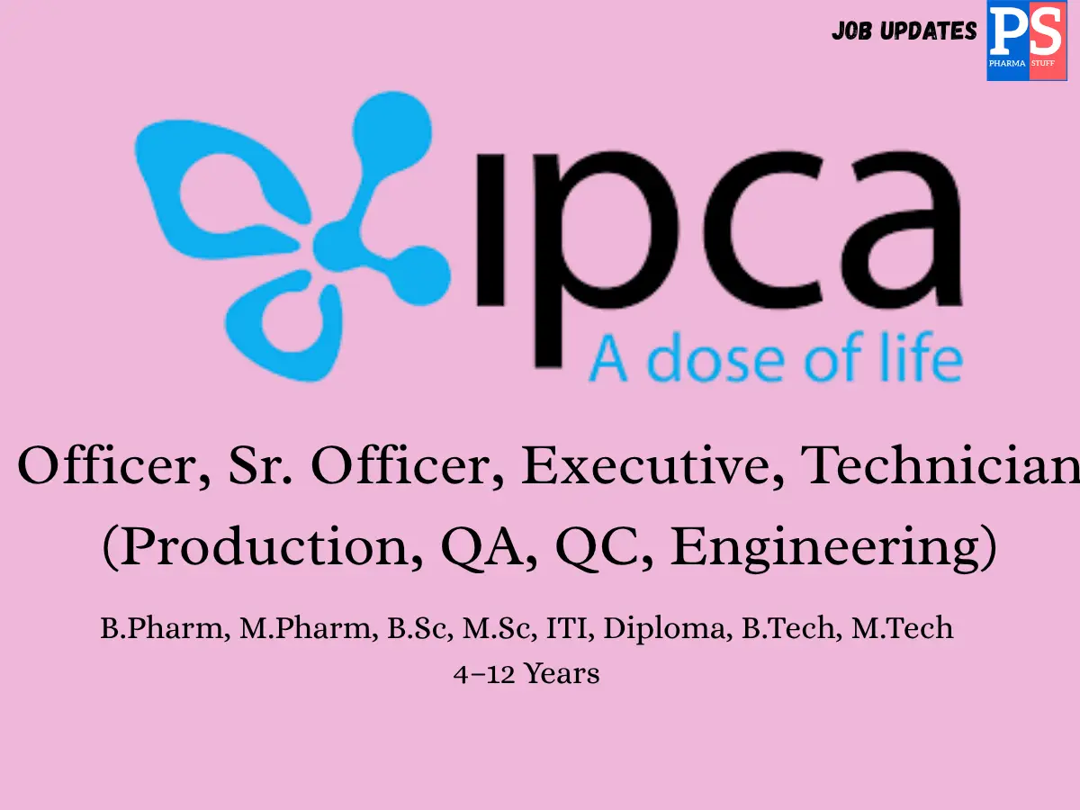 IPCA Laboratories Hiring Production QAQCEngineering