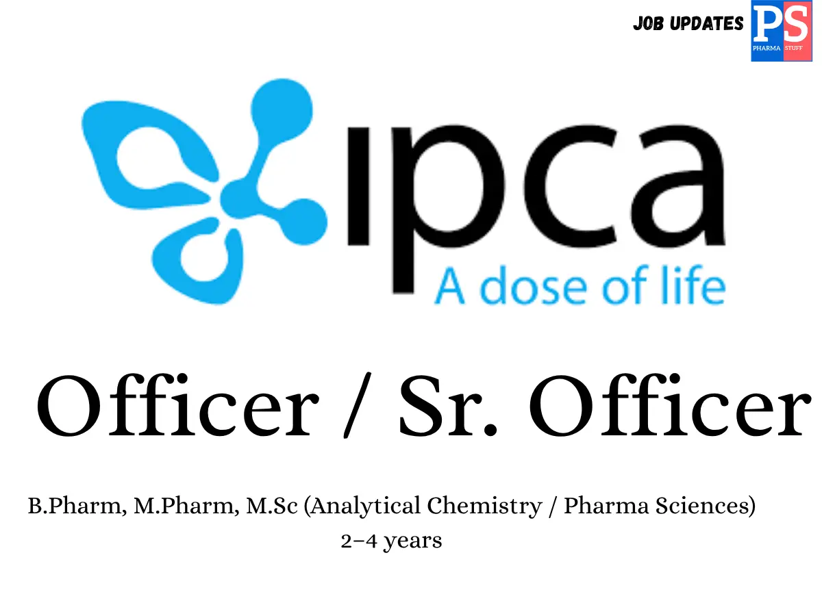 Ipca Laboratories Hiring QA Officer Sr. Officer