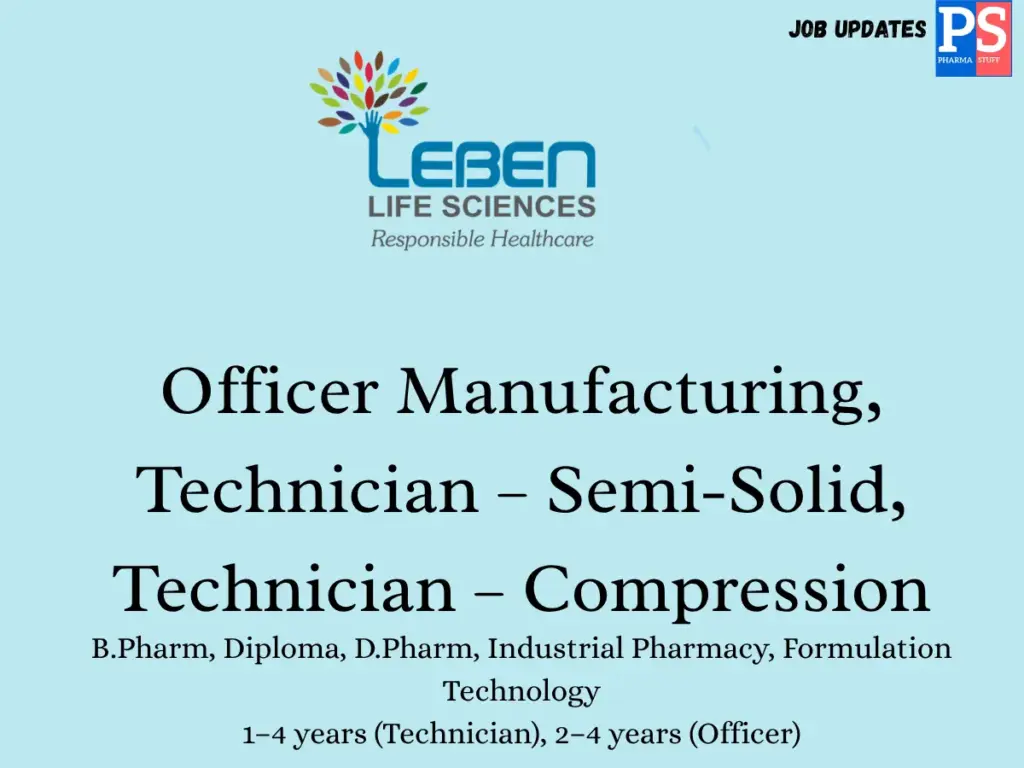 Leben Life Sciences Hiring Officer Manufacturing, Technician – Semi-Solid, Technician – Compression 1 Leben Life Sciences Hiring Officer Manufacturing, Technician – Semi-Solid, Technician – Compression