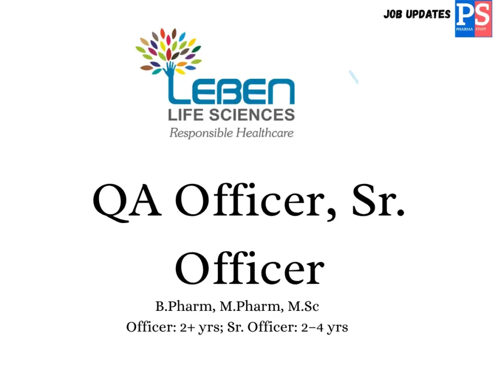 Leben Life Sciences hiring QA Officers & Sr. Officers