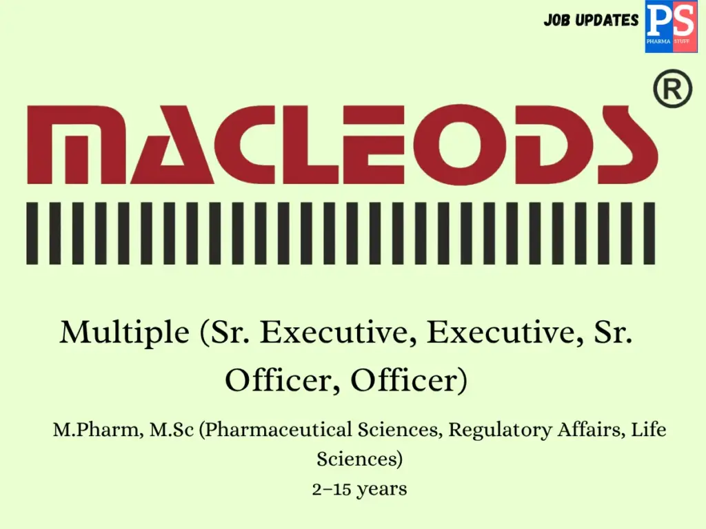 Macleods Pharma Walk-in Regulatory Affairs 1 Macleods Pharma Walk-in Regulatory Affairs
