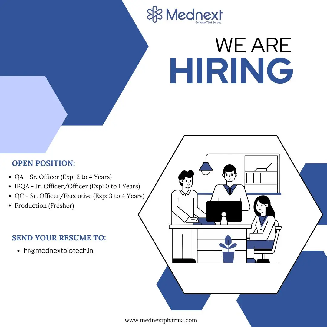 Mednext Biotech Hiring QA, QC, Production 3 Mednext Biotech Hiring QA, QC, Production