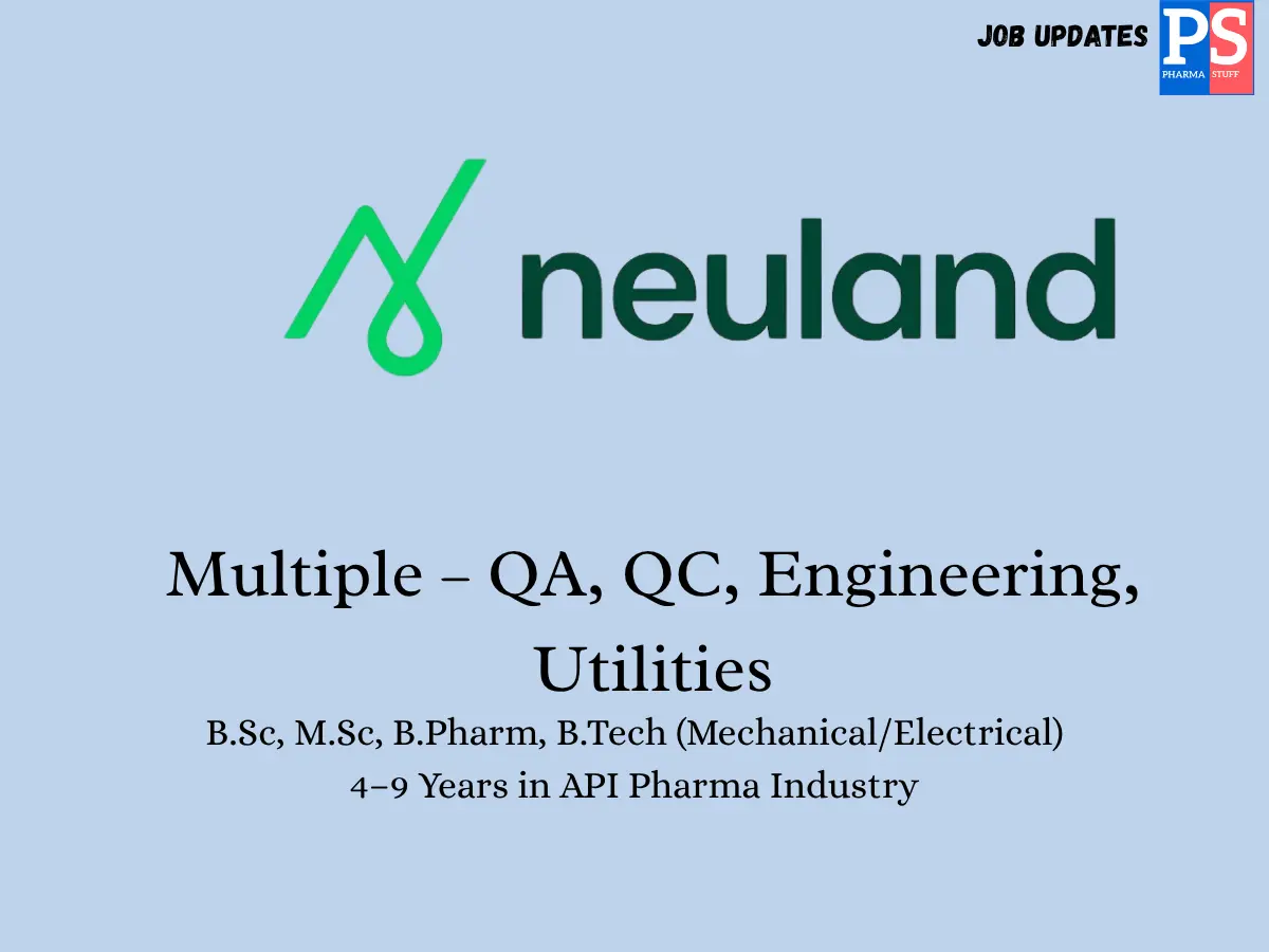 Pharma Biotech Job search & Career 22 Neuland Labs Walk In QAQCMaintenance