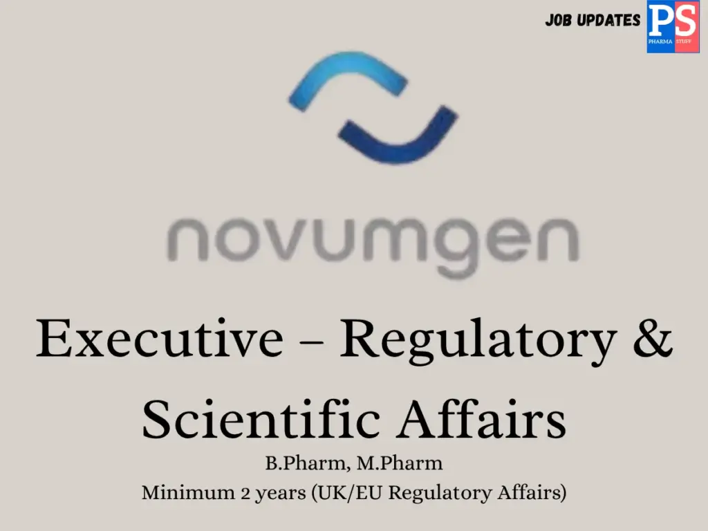 Novumgen Hiring Regulatory Affairs Executive 1 Novumgen Hiring Regulatory Affairs Executive