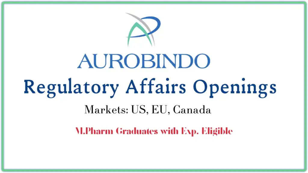 Regulatory Affairs Openings at Aurobindo Pharma