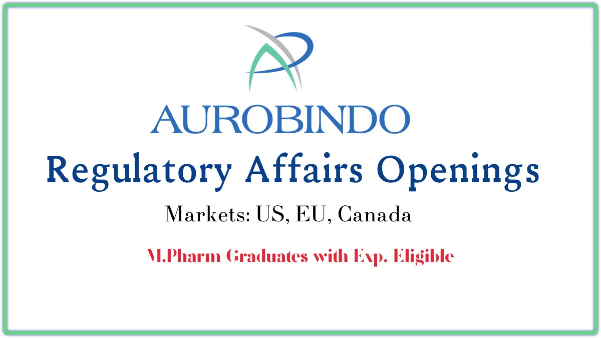 Regulatory Affairs Openings at Aurobindo Pharma