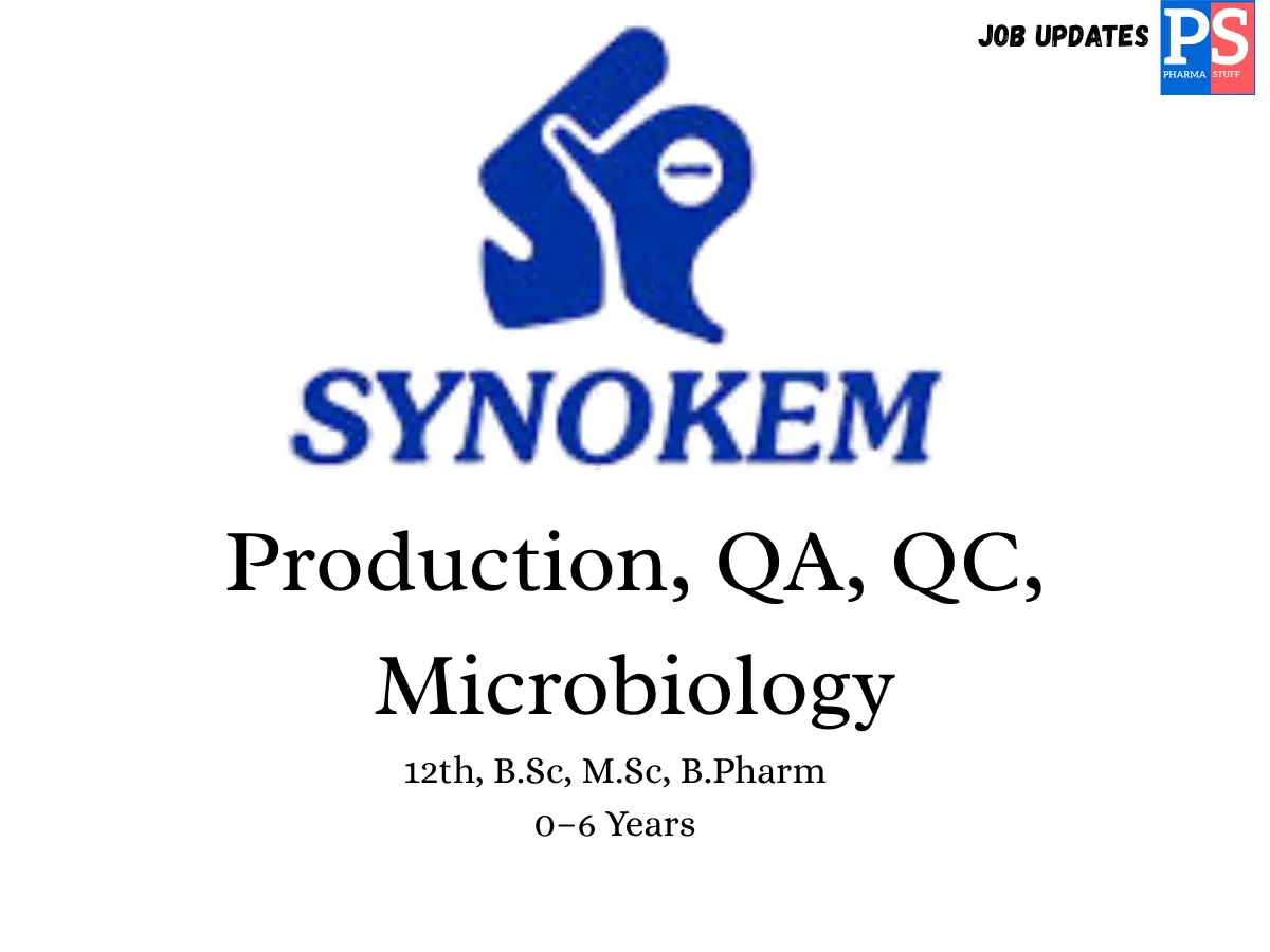 Synokem Lifesciences Hiring QA QC Production